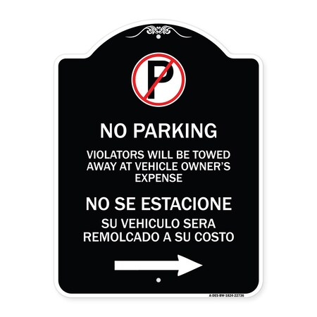 Signmission Violators Will Be Towed Away at Vehicle Owners Expense No Se Estacione Su Vehiculo, BW-1824-22736 A-DES-BW-1824-22736